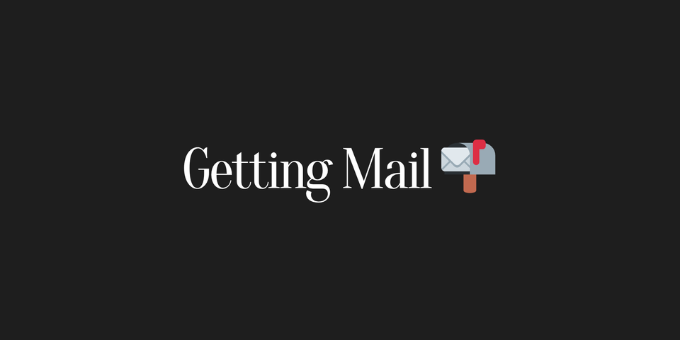 ✍🏼 Getting Mail 📬
